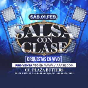 SALSA CON CLASE - Sábado 01 Febrero 2025 - Centro de Convenciones Plaza Butters