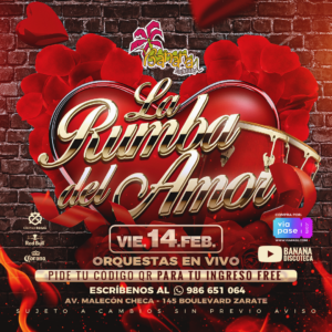 LA RUMBA DEL AMOR - Viernes 14 de Febrero del 2025 - Banana