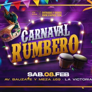 CARNAVAL RUMBERO- Sábado 08 de Febrero 2025 - Casa de la Salsa