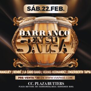 BARRANCO EN SU SALSA - Sábado 22 Febrero 2025 - Centro de Convenciones Plaza Butters