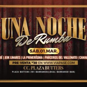 UNA NOCHE DE RUMBA - Sábado 01 Marzo 2025 - Centro de Convenciones Plaza Butters