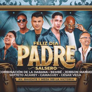 FELIZ DÍA DEL PADRE - Sábado 14 de Junio 2025 - Casa de la Salsa