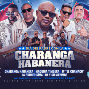 Dia del Padre con la CHARANGA HABANERA - Domingo 15 de Junio 2025 - Banana