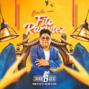 BAILA CON FITO - Sábado 19 Julio 2025 - El Encanto de mi Tierra