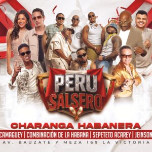 PERÚ SALSERO CON LA CHARANGA HABANERA - Lunes 28 de Julio - Casa de la Salsa