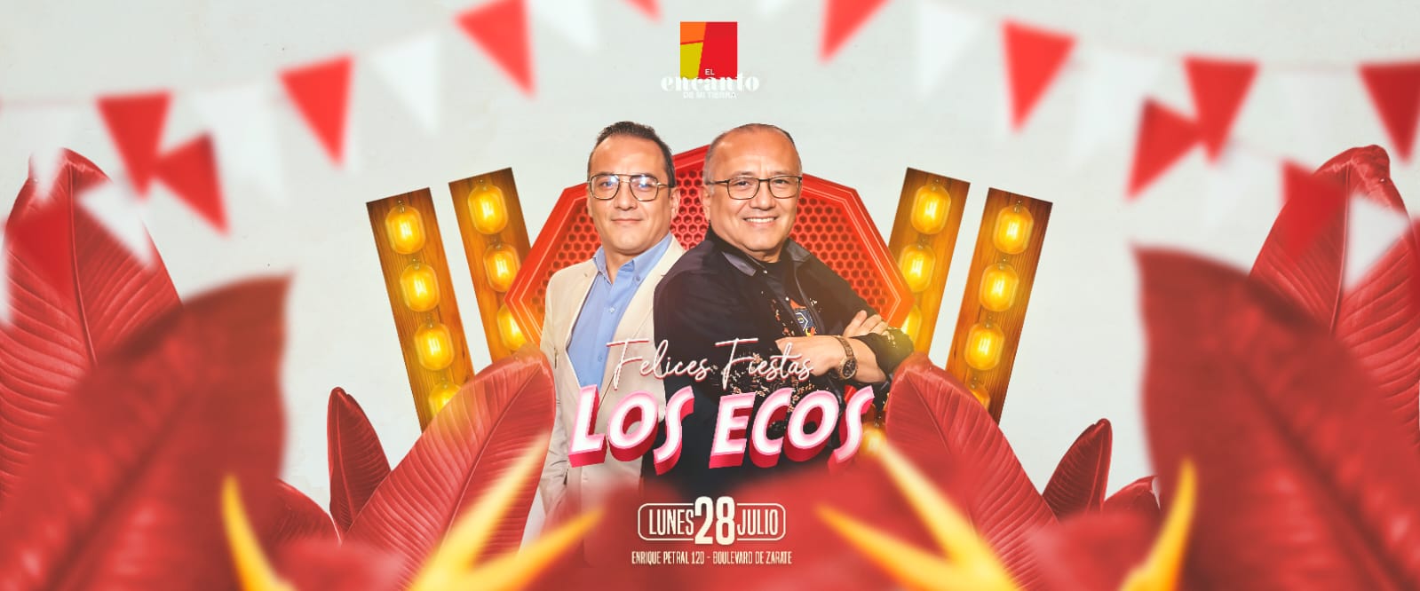 FIESTAS PATRIAS CON LOS ECOS - Lunes 28 Julio 2025 - El Encanto de mi Tierra