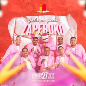 SALSA CON SABOR ZAPEROKO - Domingo 27 Julio 2025 - El Encanto de mi Tierra