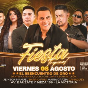 FIESTA TROPICAL "EL REENCUENTRO DE ORO" - Viernes 08 de Agosto - Casa de la Salsa