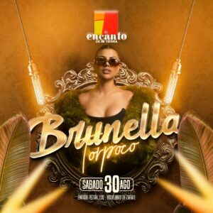 BRUNELLA TORPOCO - Sábado 30 Agosto 2025 - El Encanto de mi Tierra