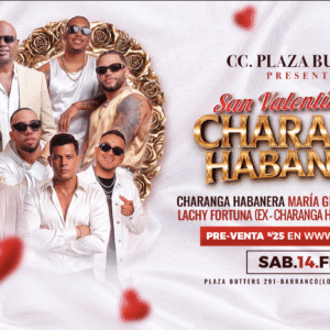 SAN VALENTÍN CON LA CHARANGA HABANERA - Sábado 14 Febrero 2026 - Centro de convenciones Plaza Butters