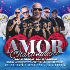 AMOR CHARANGUERO - Sábado 14 de Febrero - Casa de la Salsa
