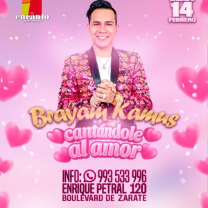 CANTANDOLE AL AMOR CON BRAYAM KAMUS  - Sábado 14 Febrero 2026 - El Encanto de mi Tierra
