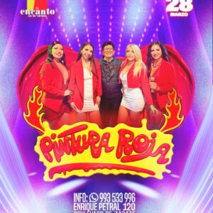 PINTURA ROJA - Sábado 28 Marzo 2026 - El Encanto de mi Tierra