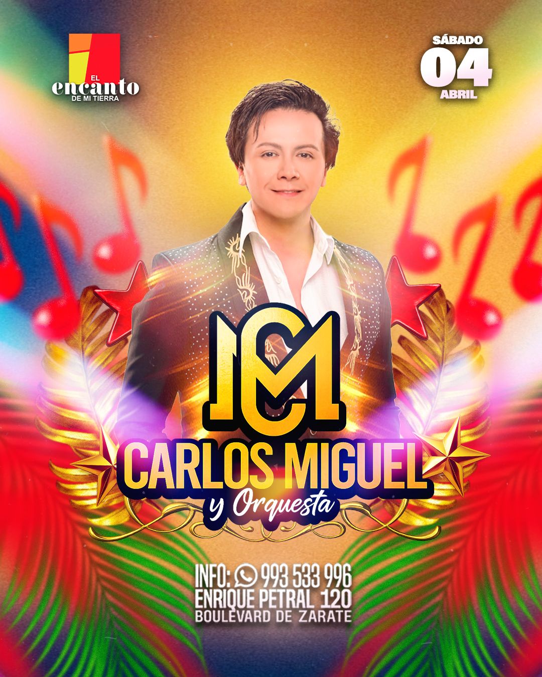 CARLOS MIGUEL Y ORQUESTA - Sábado 04 ABRIL 2026 - El Encanto de mi Tierra
