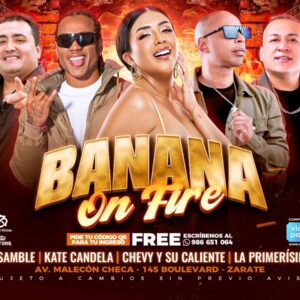 BANANA ON FIRE - Sábado 09 de Mayo - BANANA