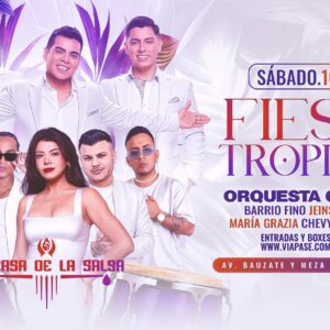 FIESTA TROPICAL - Sábado 16 de Mayo - Casa de la Salsa