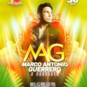 Marco Antonio Guerrero Y Orquesta  - Sábado 30 De MAYO 2026 - El Encanto de mi Tierra