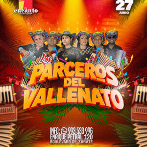 LOS PARCEROS DEL VALLENATO  - SÁBADO 27 De Junio 2026 - El Encanto de mi Tierra