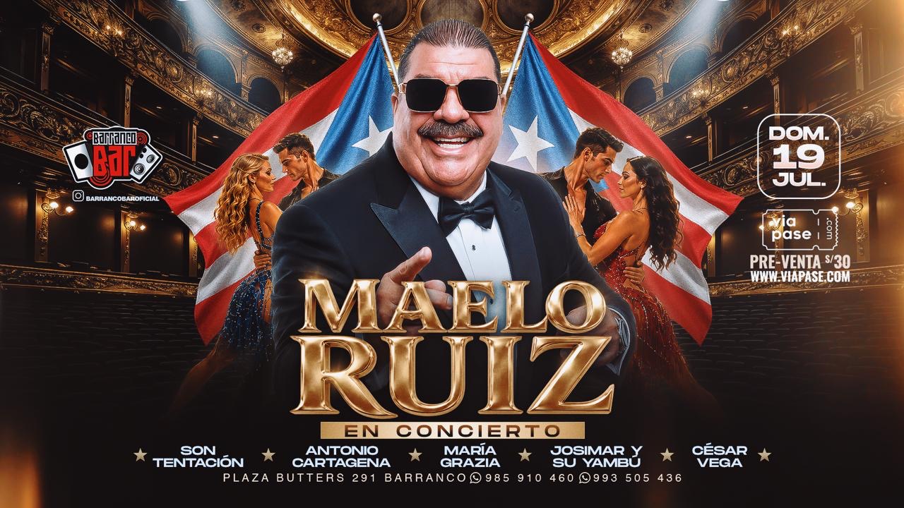 MAELO RUIZ EN CONCIERTO - Domingo 19 de Julio 2026 - Barranco Bar
