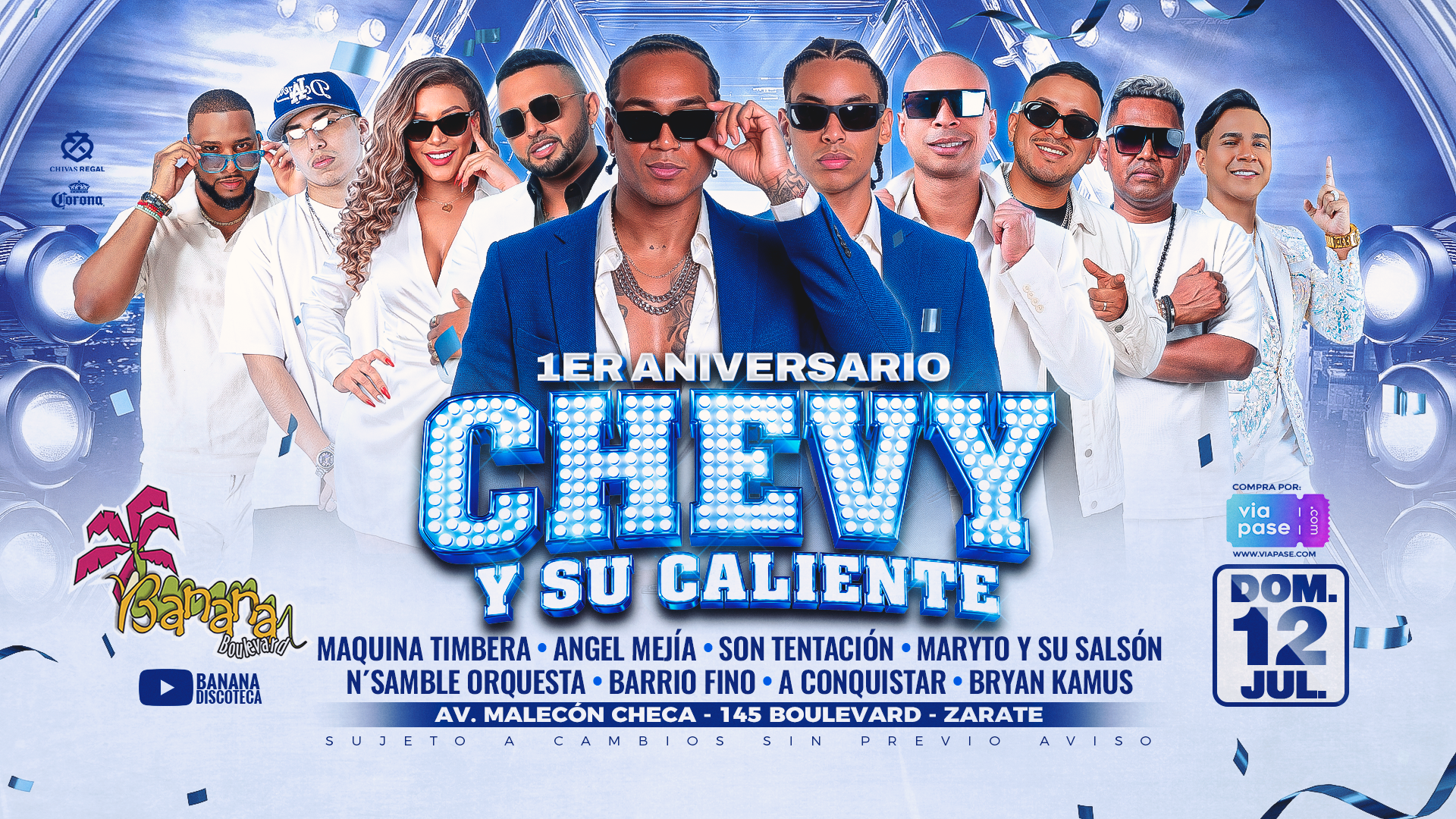 1ER ANIVERSARIO CHEVY Y SU CALIENTE - Domingo 12 de Julio - BANANA