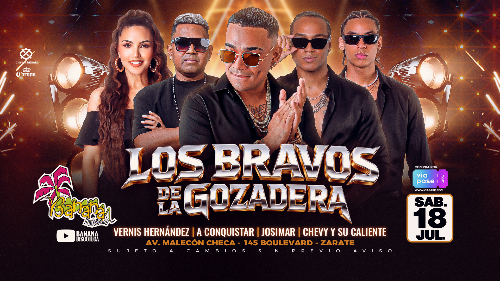 LOS BRAVOS DE LA GOZADERA - Sábado 18 de Julio - Banana