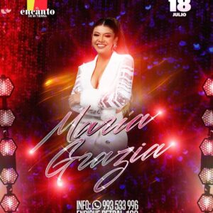 MARIA GRAZIA POLANCO - SÁBADO 18 De Julio 2026 - El Encanto de mi Tierra