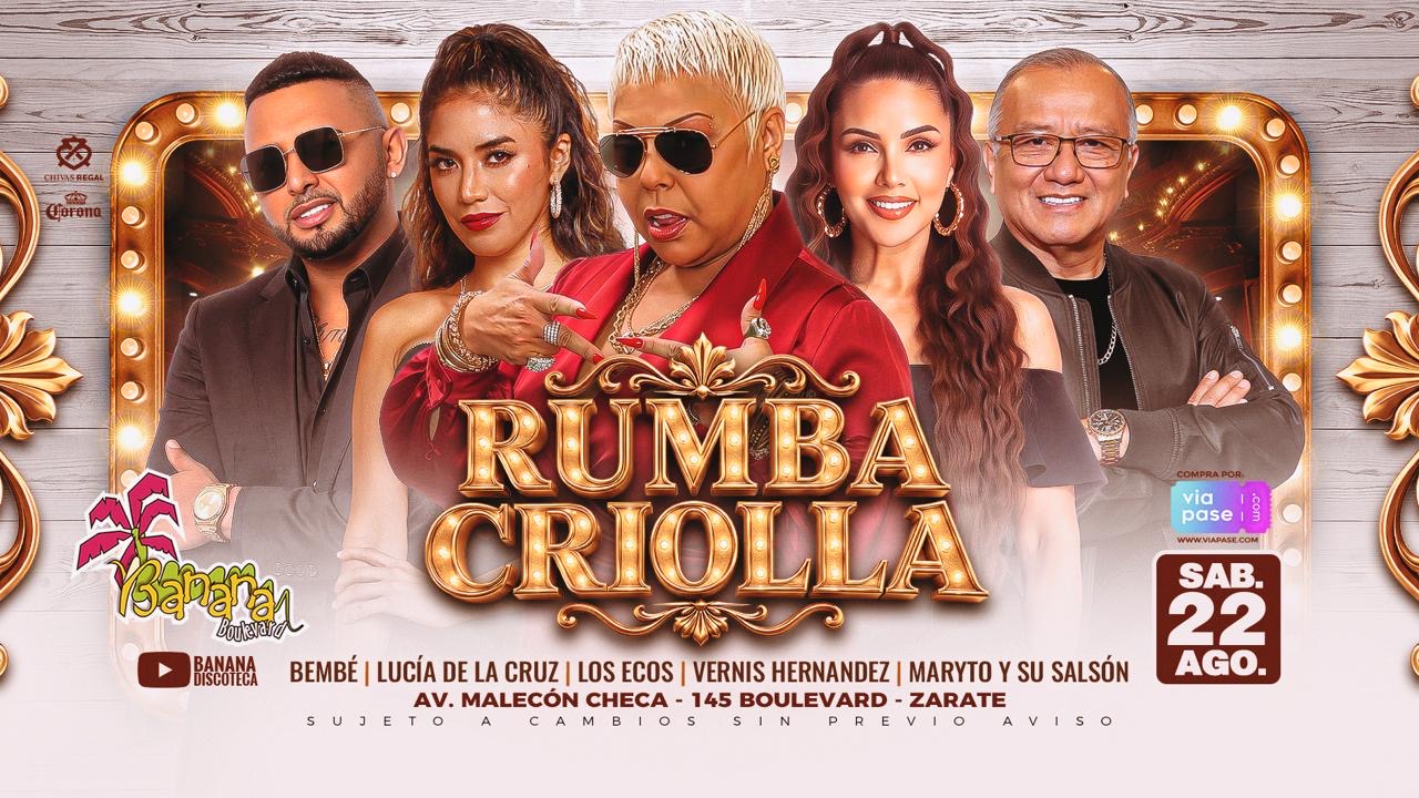 RUMBA CRIOLLA - Sábado 22 de Agosto - Banana
