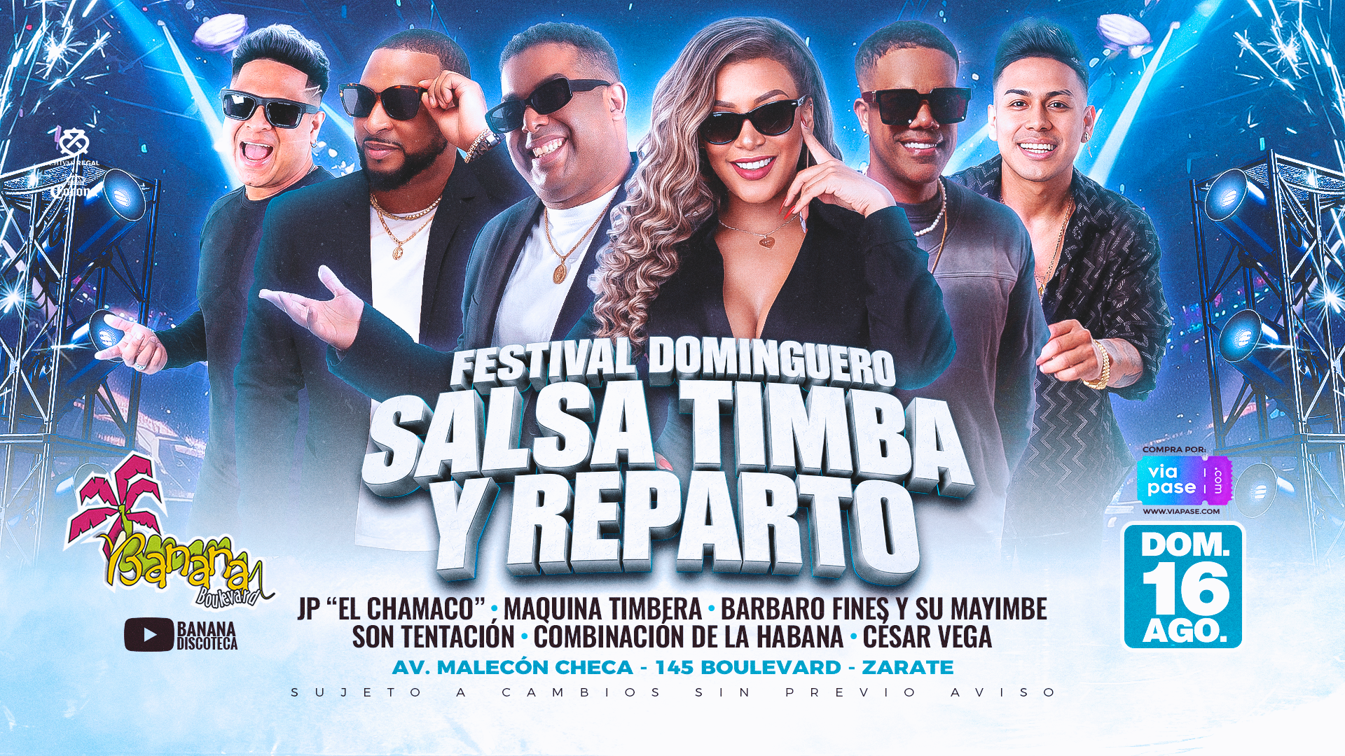 FESTIVAL DOMINGUERO, SALSA TIMBA Y REPARTO - Domingo 16 de Agosto - BANANA