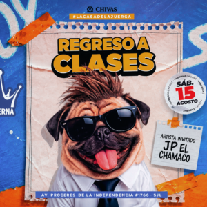 DE REGRESO A CLASES con JP EL CHAMACO- Sábado 15 de Agosto 2026