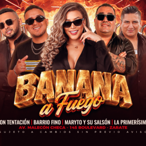 BANANA A FUEGO - Sábado 05 de Setiembre - Banana